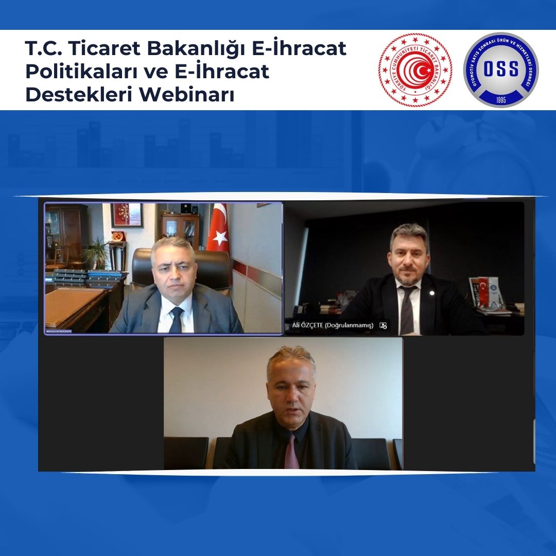 Ticaret Bakanlığı E-İhracat Politikaları ve E-İhracat Destekleri Webinarı Gerçekleşti