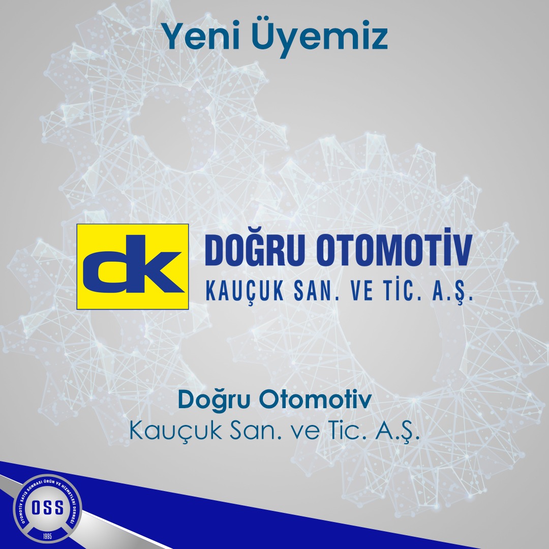 Yeni Üyemiz / Doğru Otomotiv Kauçuk San. ve Tic. A.Ş.
