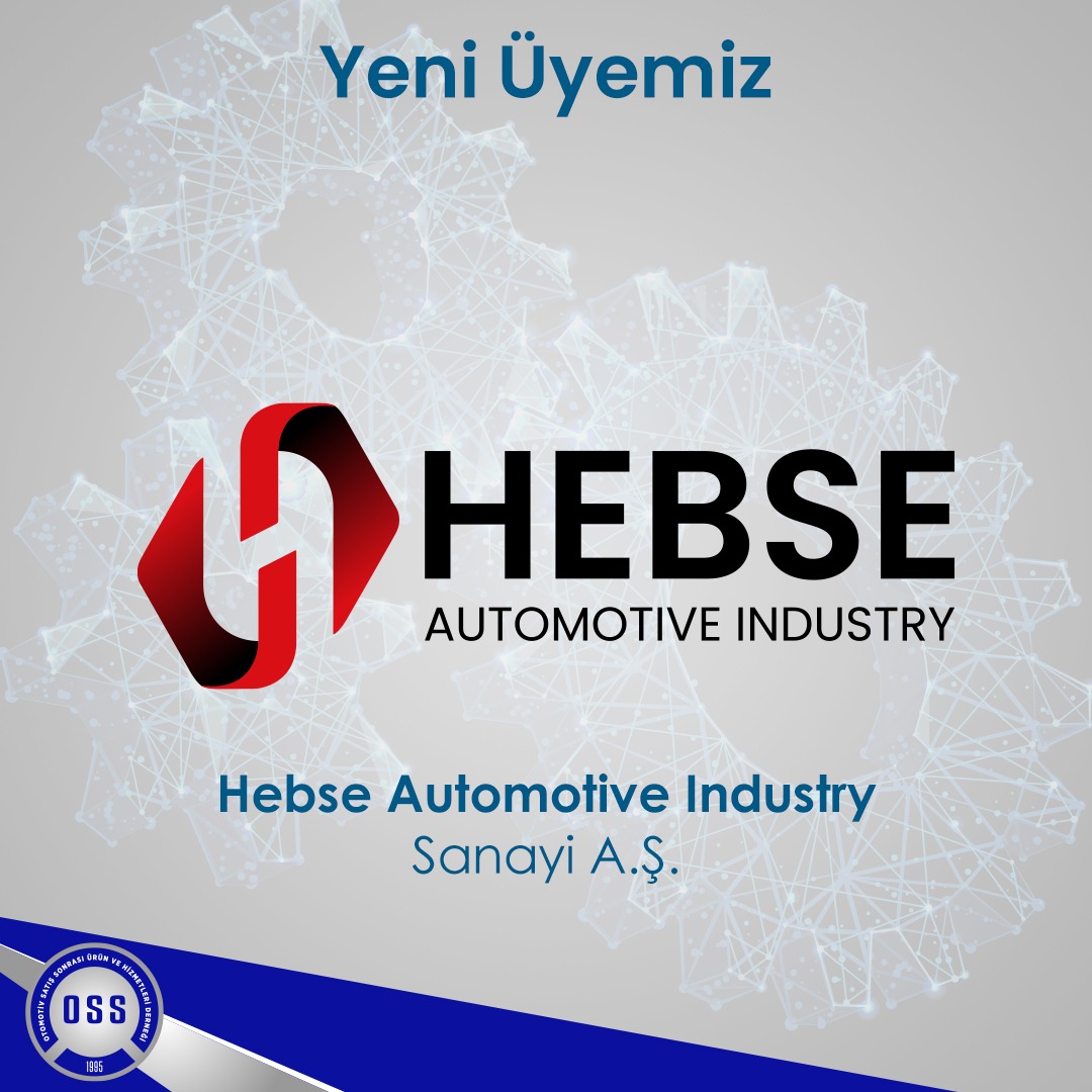 Yeni Üyemiz / Hebse Industry Otomotiv San. A.Ş