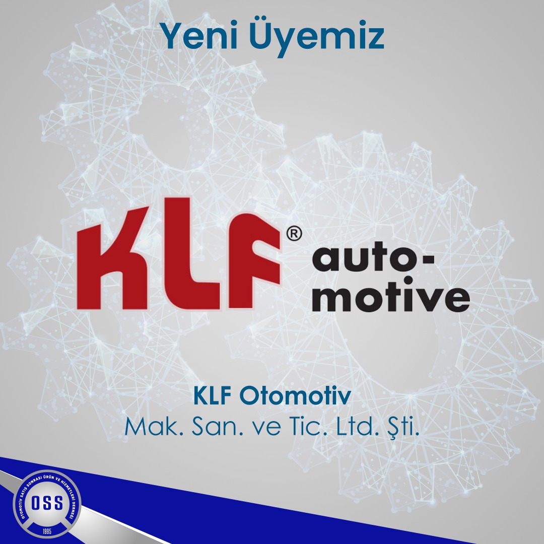 Yeni Üyemiz / KLF Otomotiv Mak. San. ve Tic. Ltd. Şti.