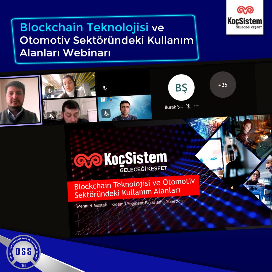 OSS & Koçsistem Blockchain Teknolojisi ve Otomotiv Sektöründeki Kullanım Alanları Webinarı