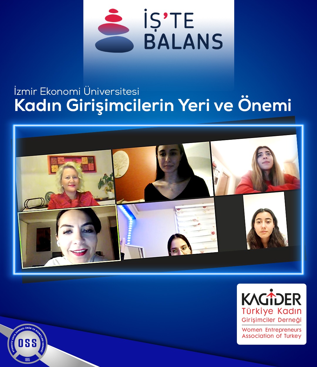 OSS & İzmir Ekonomi Üniversitesi Kadın Girişimcilerin Yeri ve Önemi Webinarı