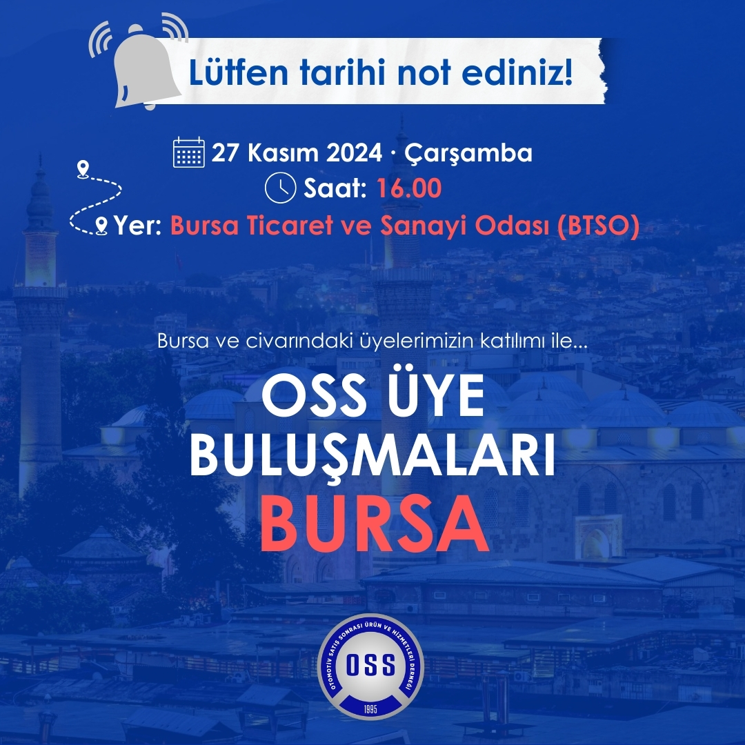 OSS Üye Buluşmaları Bursa